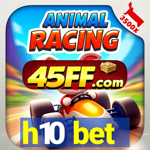 h10 bet
